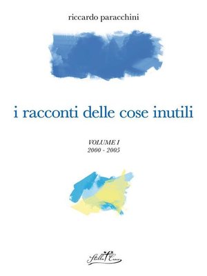 cover image of I racconti delle cose inutili I